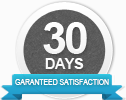 30 Days Guaranteed Satisfaction
